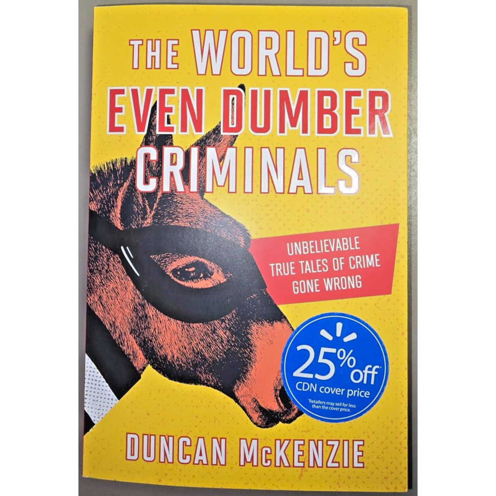 The World's Even Dumber Criminals - Duncan McKenzie - Paperback 2023